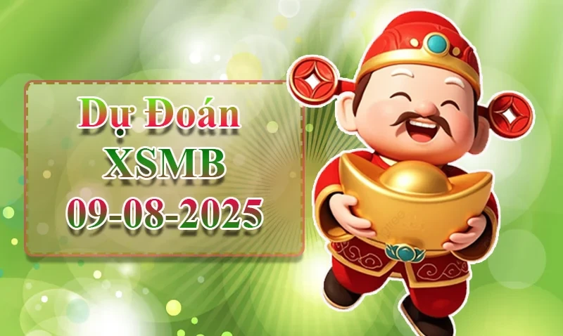 XO88 Dự đoán XSMB ngày 09/08 - Dự đoán XSMB hôm nay