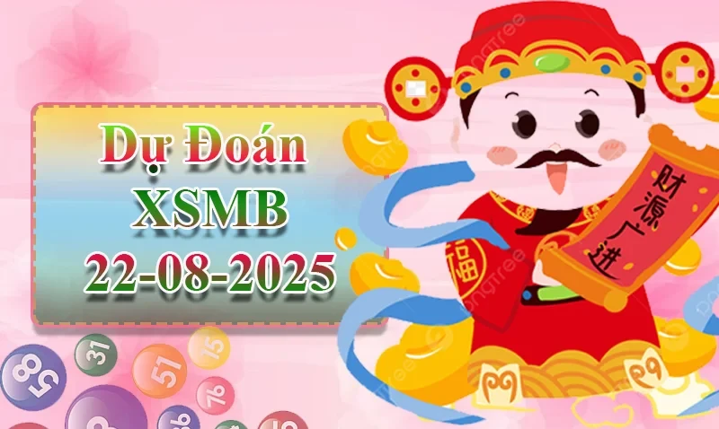 XO88 Dự đoán XSMB ngày 22/08 - Dự đoán XSMB hôm nay