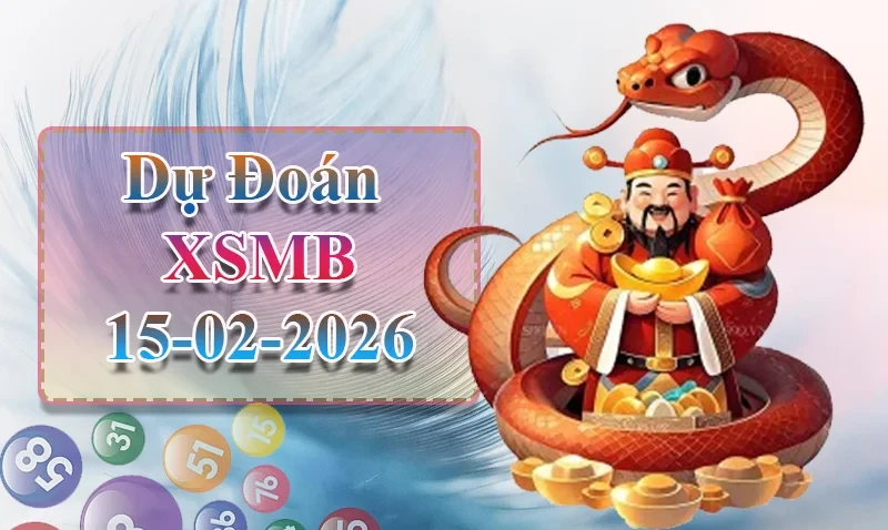 XO88 Dự đoán XSMB ngày 15/02 - Dự đoán XSMB hôm nay