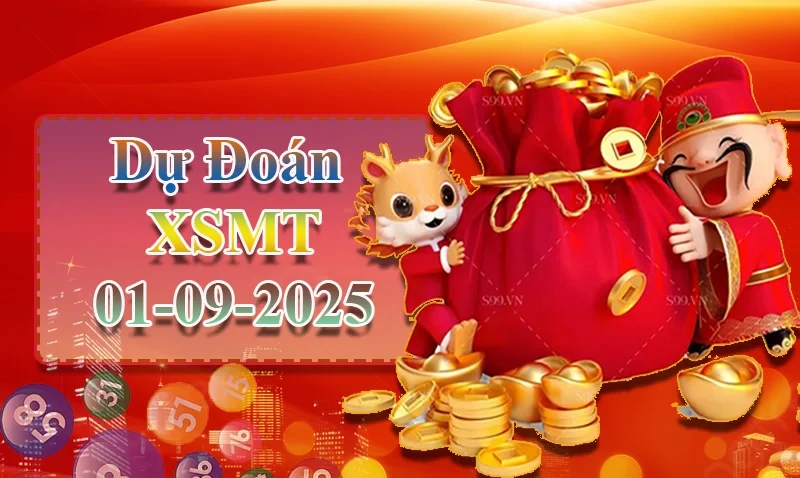 XO88 Dự đoán XSMT ngày 01/09 - Dự đoán XSMT hôm nay