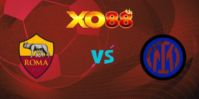XO88 Nhận định soi kèo AS Roma vs Inter Milan, 01h45 ngày 19/10/2025