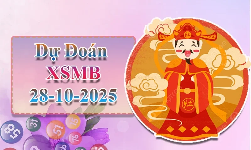 XO88 Dự đoán XSMB ngày 28/10 - Dự đoán XSMB hôm nay