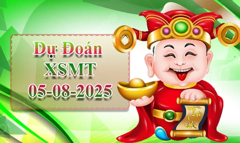 XO88 Dự đoán XSMT ngày 05/08 - Dự đoán XSMT hôm nay