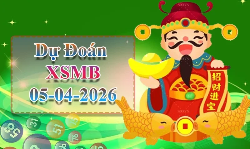 XO88 Dự đoán XSMB ngày 05/04 - Dự đoán XSMB hôm nay