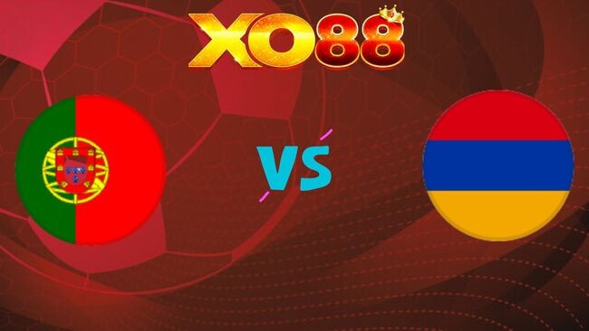 XO88 Nhận định soi kèo Bồ Đào Nha vs Armenia, 21h00 ngày 16/11/2025