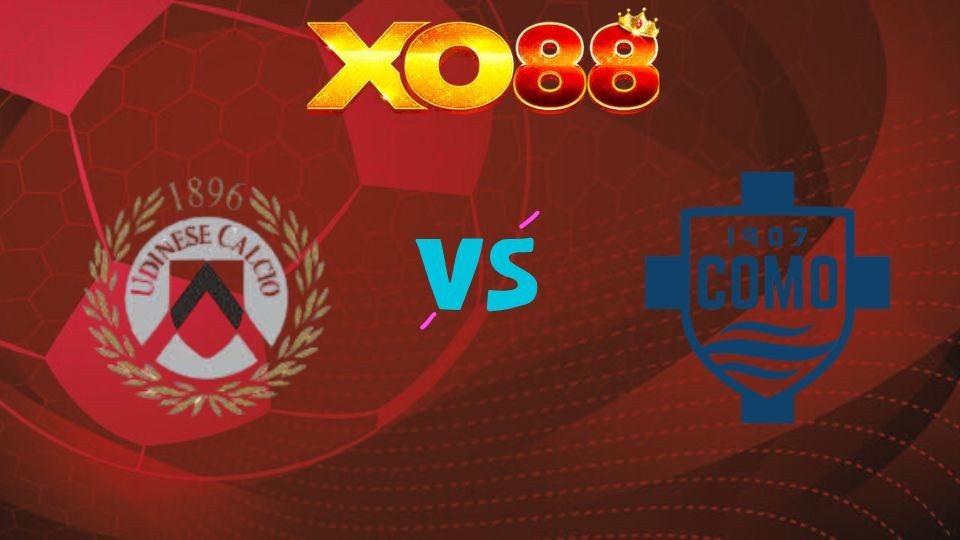 XO88 Nhận định soi kèo Udinese vs Como, 17h30 ngày 06/04/2026