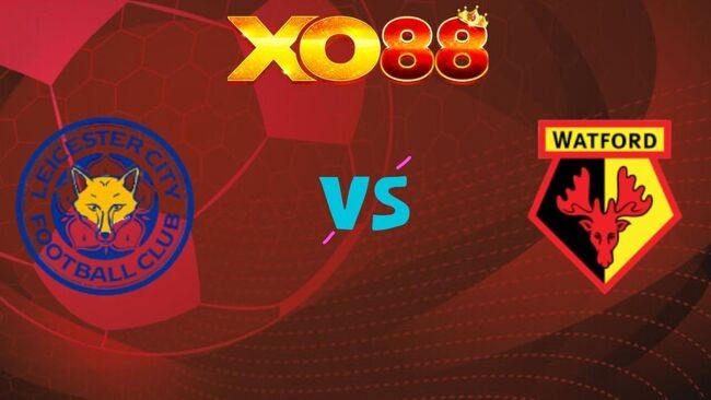 XO88 Nhận định soi kèo Leicester City vs Watford, 22h00 ngày 26/12/2025