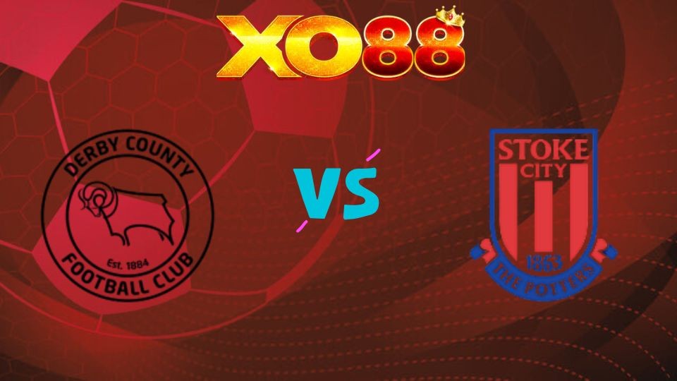 XO88 Nhận định soi kèo Derby County vs Stoke City, 21h00 ngày 06/04