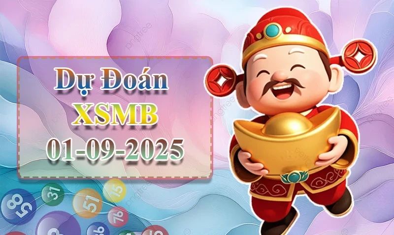 XO88 Dự đoán XSMB ngày 01/09 -  Dự đoán XSMB hôm nay