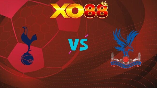 XO88 Nhận định soi kèo Tottenham vs Crystal Palace, 03h00 ngày 06/03/2026