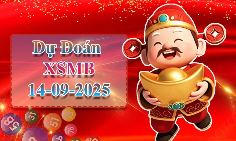 XO88 Dự đoán XSMB ngày 14/09 - Dự đoán XSMB hôm nay