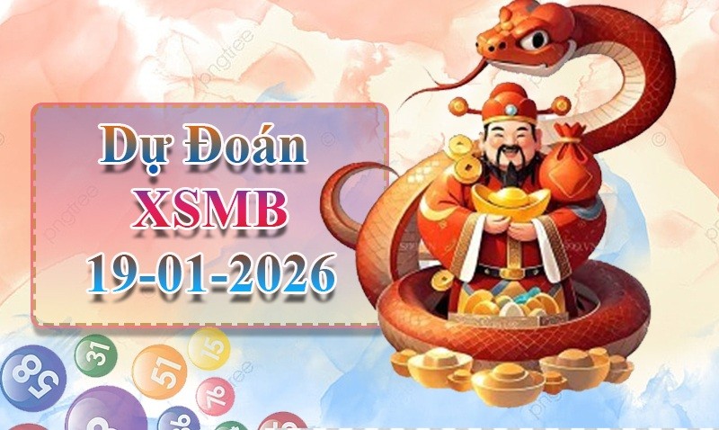 XO88 Dự đoán XSMB ngày 19/01 - Dự đoán XSMB hôm nay