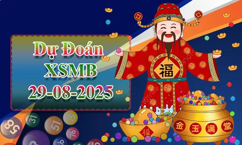 XO88 Dự đoán XSMB ngày 29/08 - Dự đoán XSMB hôm nay