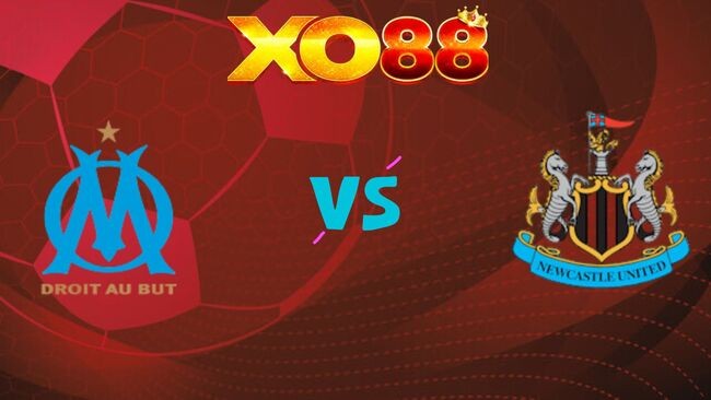 XO88 Nhận định soi kèo Marseille vs Newcastle, 03h00 ngày 26/11/2025