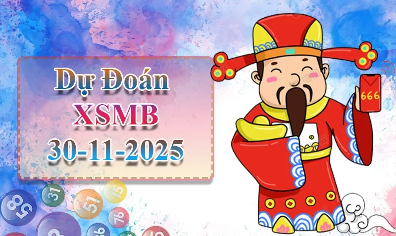 XO88 Dự đoán XSMB ngày 30/11 - Dự đoán XSMB hôm nay