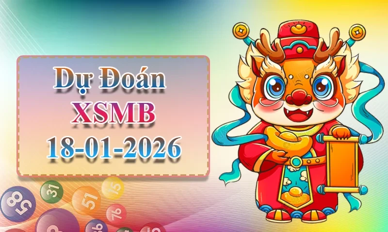 XO88 Dự đoán XSMB ngày 18/01 - Dự đoán XSMB hôm nay