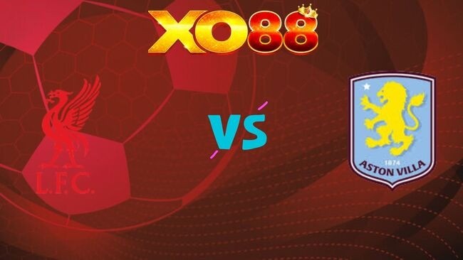 XO88 Nhận định soi kèo Liverpool vs Aston Villa, 03h00 ngày 02/11/2025