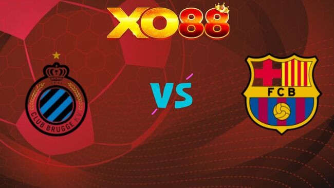 XO88 Nhận định soi kèo Club Brugge vs Barcelona, 03h00 ngày 06/11/2025