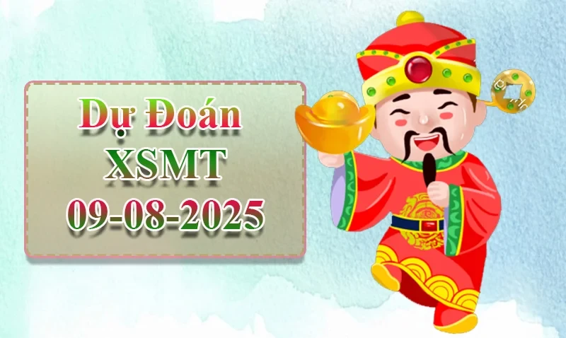 XO88 Dự đoán XSMT ngày 09/08 - Dự đoán XSMT hôm nay