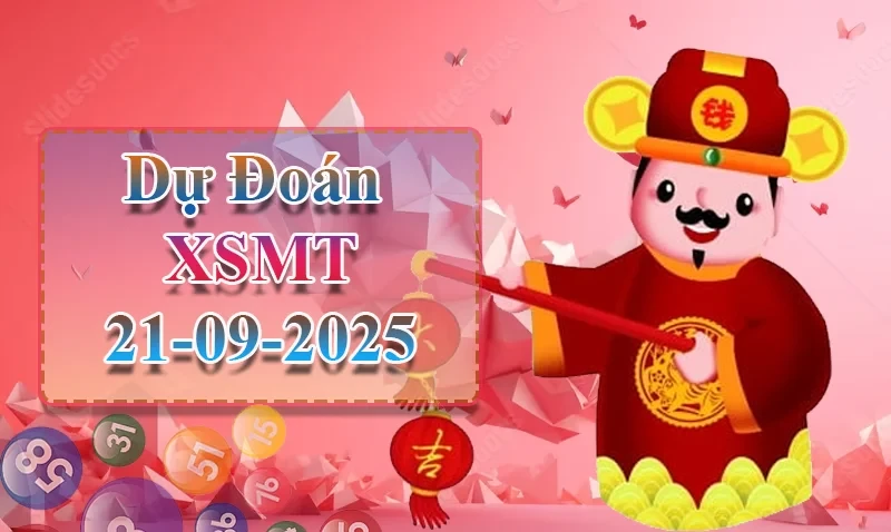 XO88 Dự đoán XSMT ngày 21/09 - Dự đoán XSMT hôm nay