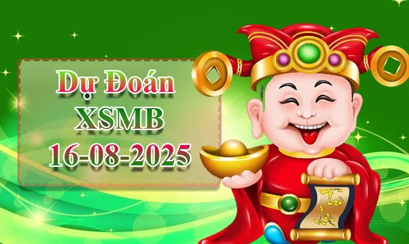 XO88 Dự đoán XSMB ngày 16/08 - Dự đoán XSMB hôm nay