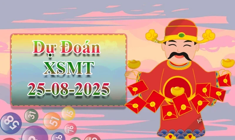 XO88 Dự đoán XSMT ngày 25/08 – Dự đoán XSMT hôm nay