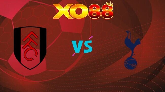 XO88 Nhận định soi kèo Fulham vs Tottenham, 21h00 ngày 01/03/2026