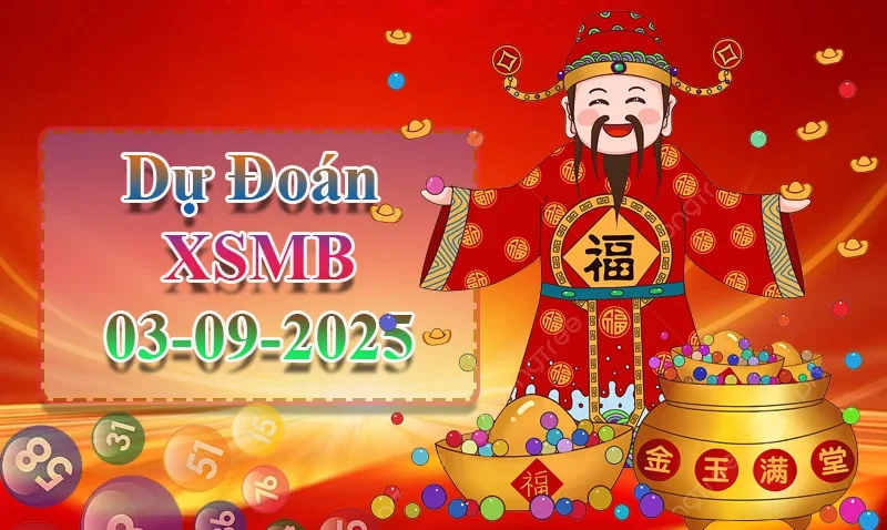 XO88 Dự đoán XSMB ngày 03/09 -  Dự đoán XSMB hôm nay