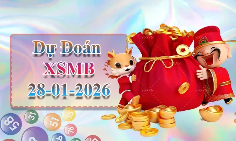 XO88 Dự đoán XSMB ngày 28/01 - Dự đoán XSMB hôm nay