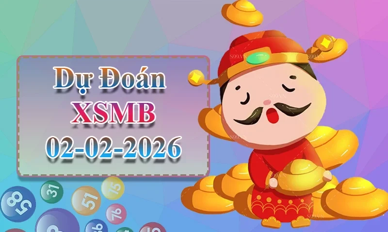 XO88 Dự đoán XSMB ngày 02/02 - Dự đoán XSMB hôm nay