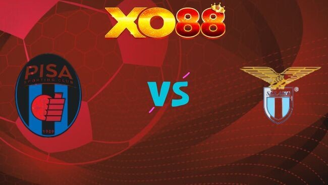 XO88 Nhận định soi kèo Pisa vs Lazio, 02h45 ngày 31/10/2025