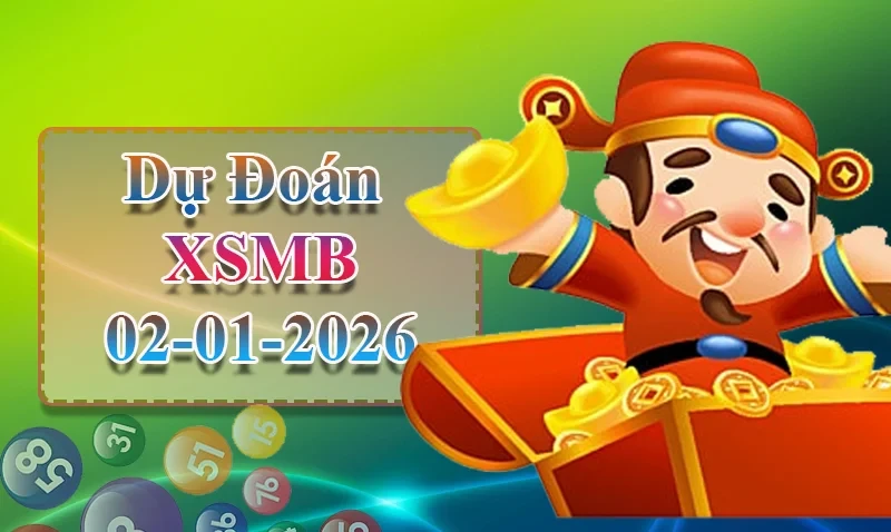 XO88 Dự đoán XSMB ngày 02/01 -  Dự đoán XSMB hôm nay