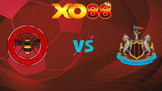 XO88 Nhận định soi kèo Brentford vs Newcastle, 21h00 ngày 09/11/2025