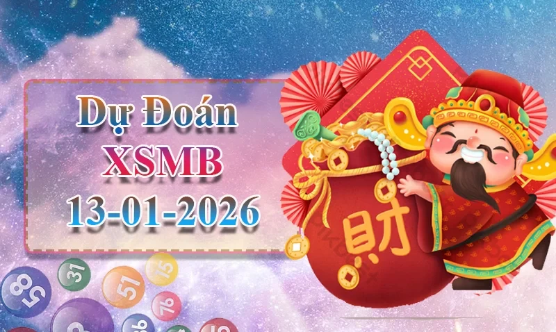 XO88 Dự đoán XSMB ngày 13/01 -  Dự đoán XSMB hôm nay