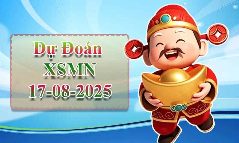 XO88 Dự đoán XSMN ngày 17/08 - Dự đoán XSMN hôm nay