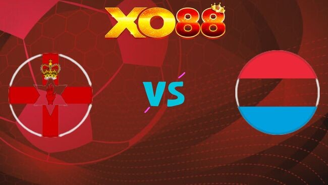 XO88 Nhận định soi kèo Bắc Ireland vs Luxembourg, 02h45 ngày 18/11/2025