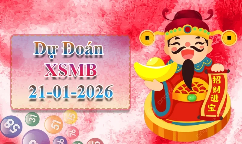 XO88 Dự đoán XSMB ngày 21/01 - Dự đoán XSMB hôm nay