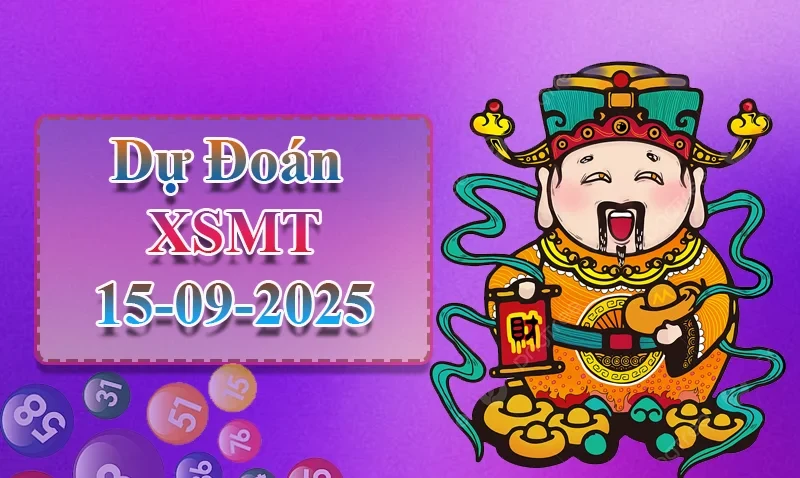 XO88 Dự đoán XSMT ngày 15/09 - Dự đoán XSMT hôm nay