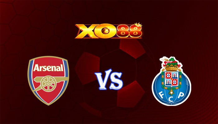 XO88 Nhận định soi kèo Arsenal vs FC Porto 03h00 ngày 13/03/2024 Champions League