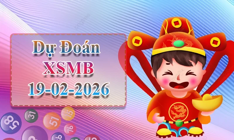 XO88 Dự đoán XSMB ngày 19/02 – Dự đoán XSMB hôm nay