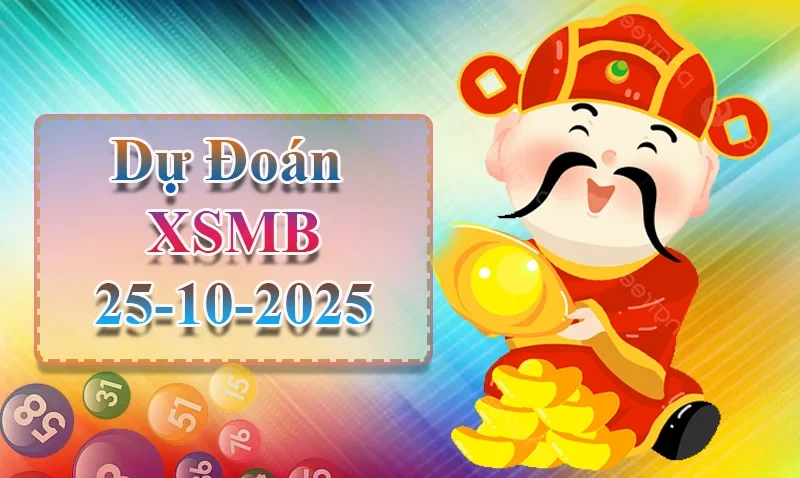 XO88 Dự đoán XSMB ngày 25/10 -  Dự đoán XSMB hôm nay