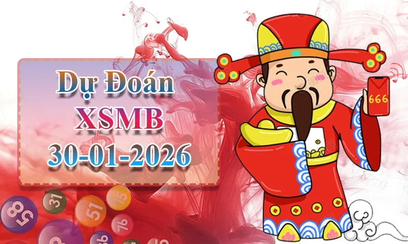 XO88 Dự đoán XSMB ngày 30/01 - Dự đoán XSMB hôm nay