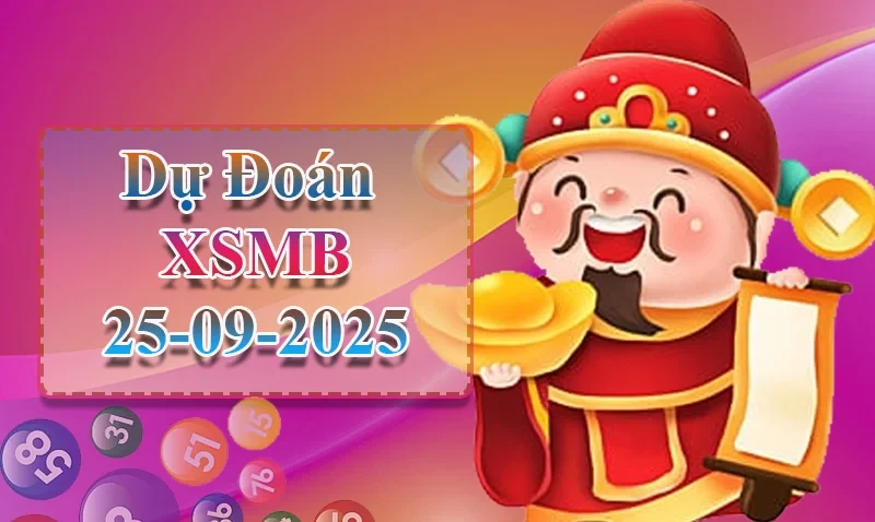 XO88 Dự đoán XSMB ngày 25/09 - Dự đoán XSMB hôm nay