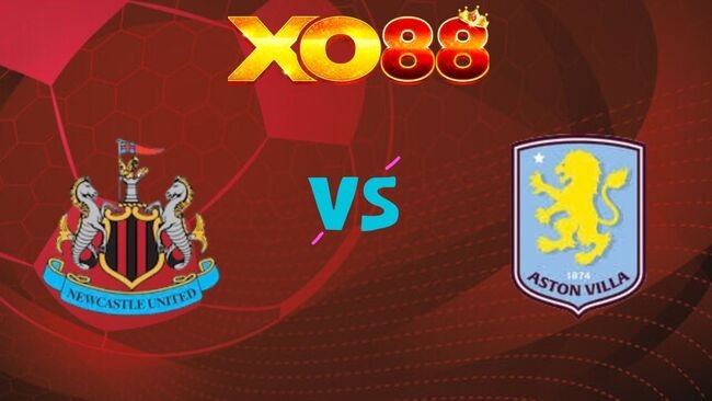 XO88 Nhận định soi kèo Newcastle vs Aston Villa, 21h00 ngày 25/01/2026