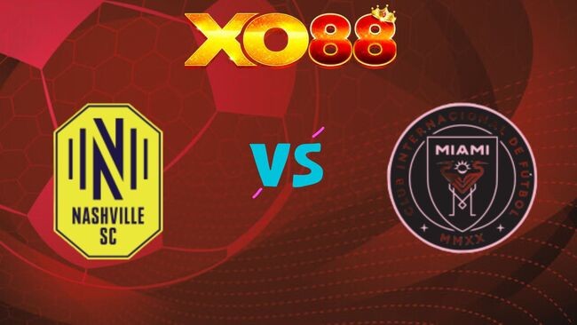 XO88 Nhận định soi kèo Nashville vs Inter Miami, 06h30 ngày 12/03/2026