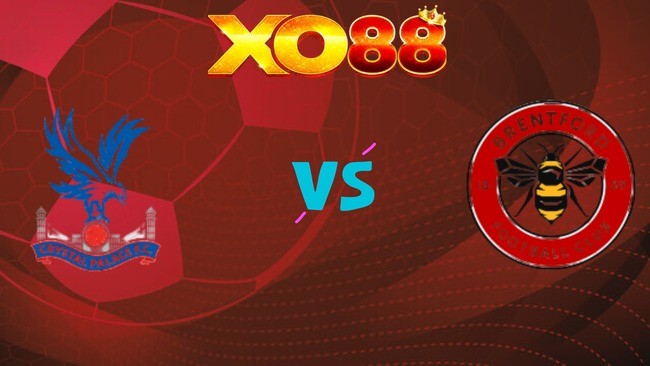 XO88 Nhận định soi kèo Crystal Palace vs Brentford, 22h00 ngày 01/11/2025