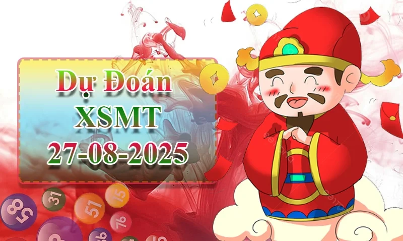 XO88 Dự đoán XSMT ngày 27/08 – Dự đoán XSMT hôm nay
