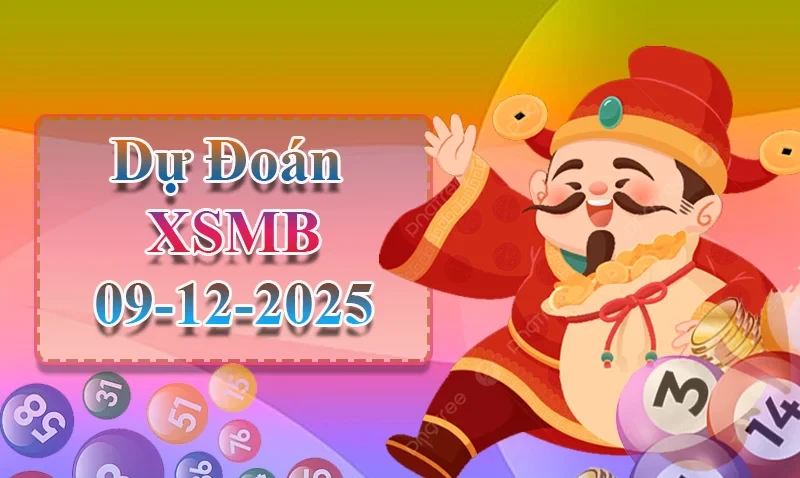 XO88 Dự đoán XSMB ngày 09/12 - Dự đoán XSMB hôm nay