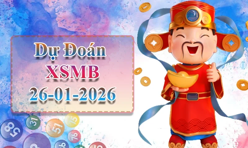 XO88 Dự đoán XSMB ngày 26/01 - Dự đoán XSMB hôm nay