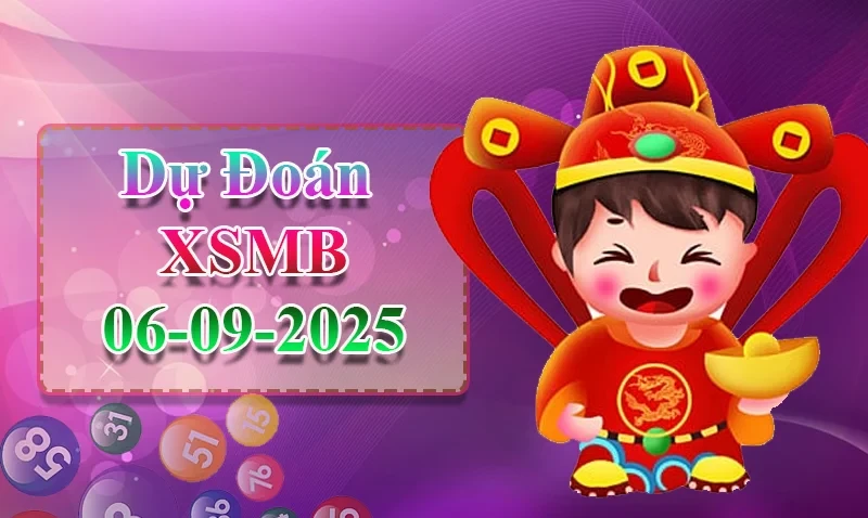XO88 Dự đoán XSMB ngày 06/09 -  Dự đoán XSMB hôm nay